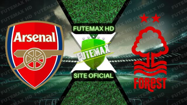 Assistir Assistir Arsenal x Nottingham Forest ao vivo Grátis 12/08/2023 - Inglês