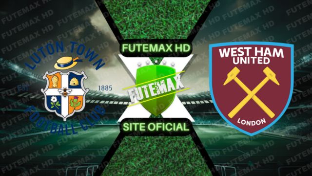 Luton Town x West Ham: onde assistir ao vivo e informações do jogo