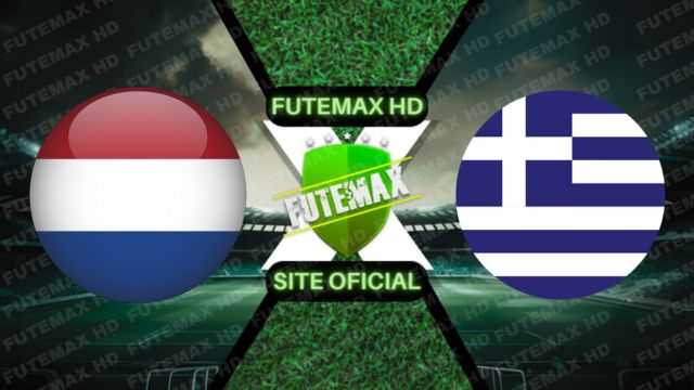 Assistir Assistir Holanda x Grécia ao vivo Grátis 07/09/2023 - Eliminatórias da Eurocopa