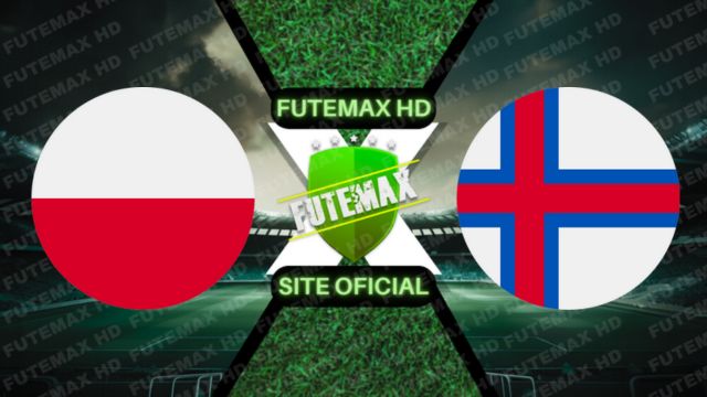 Assistir Assistir Polônia x Ilhas Faroe ao vivo Grátis 07/09/2023 - Eliminatórias da Eurocopa