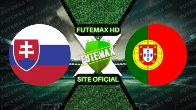 Assistir Assistir Eslováquia x Portugal ao vivo Grátis 08/09/2023 - Eliminatórias Eurocopa
