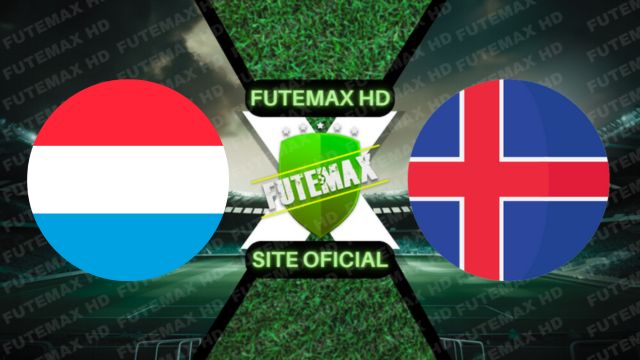 Assistir Assistir Luxemburgo x Islândia ao vivo Grátis 08/09/2023 - Eliminatórias Eurocopa