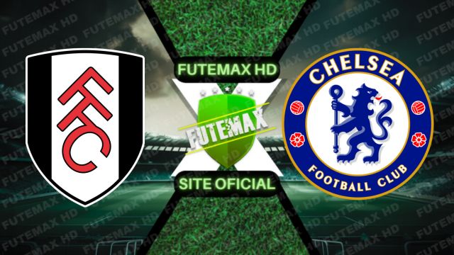 Assistir Assistir Fulham x Chelsea ao vivo Grátis 02/10/2023