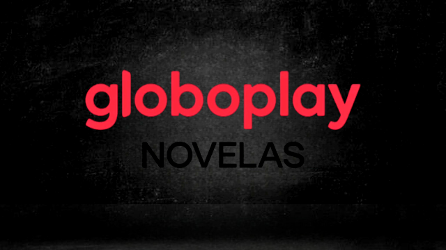 Globoplay Novelas ao Vivo